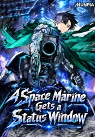 A Space Marine Gets a Status Window cover