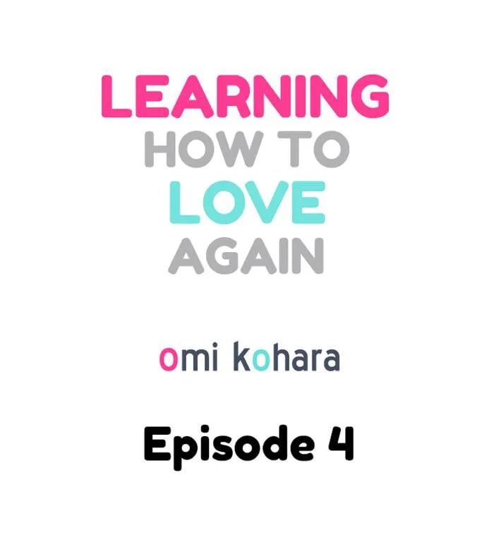 Learning How to Love Again, chapter 4, page 2