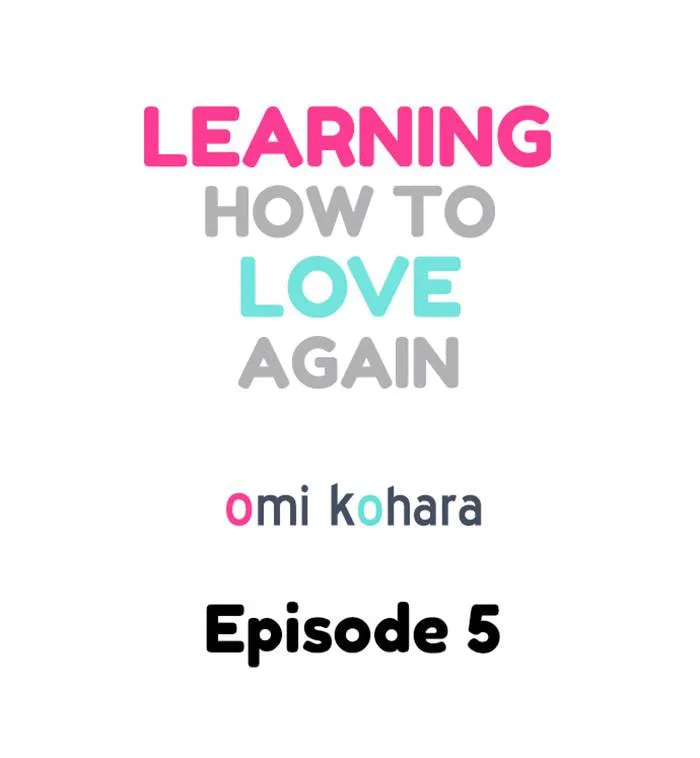 Learning How to Love Again, chapter 5, page 2