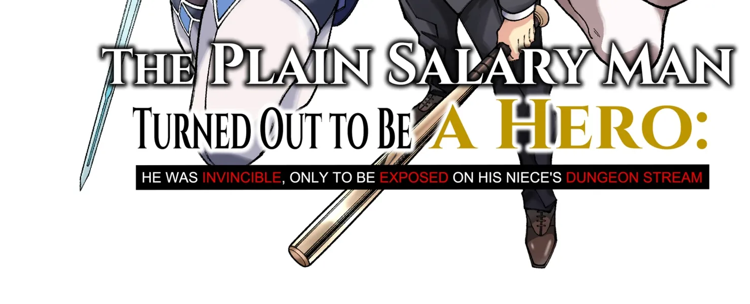 The Plain Salary Man Turned Out to Be a Hero He Was Invincible, Only to Be Exposed on His Niece's Dungeon Stream, chapter 1, page 2